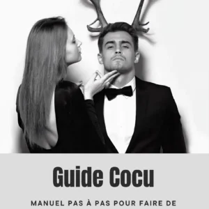Guide Cocu - Découvrez comment transformer votre épouse en une Hotwife