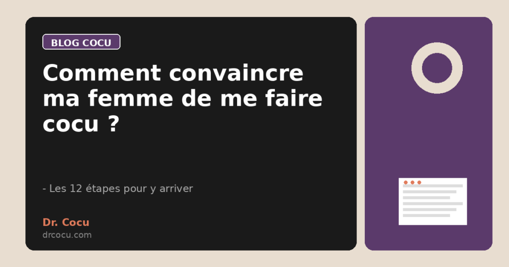 Comment convaincre ma femme de me faire cocu ?