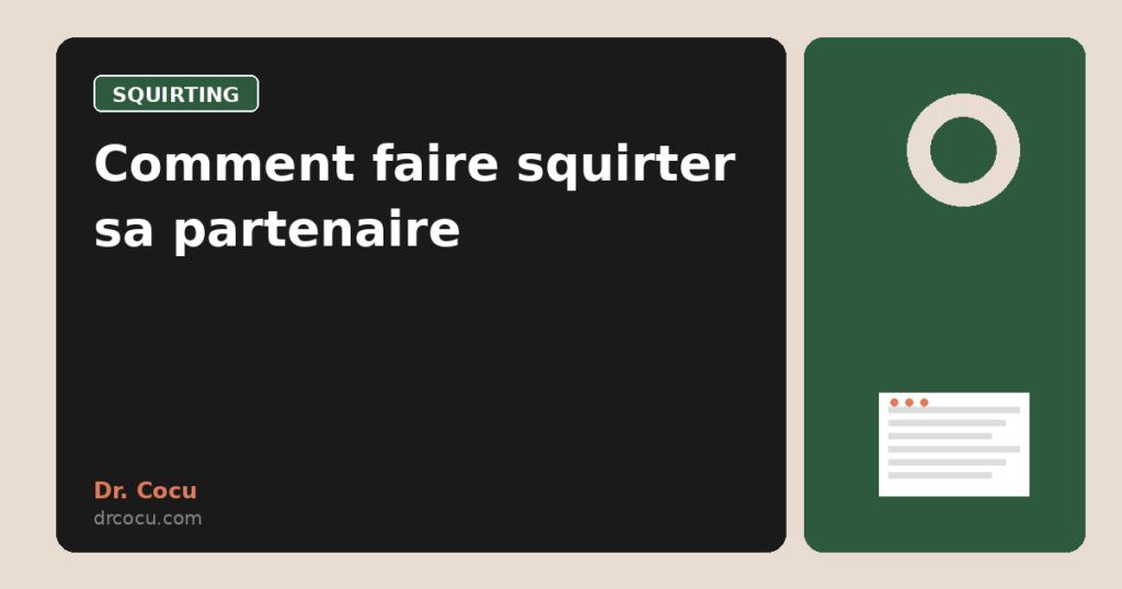 Comment faire squirter sa partenaire
