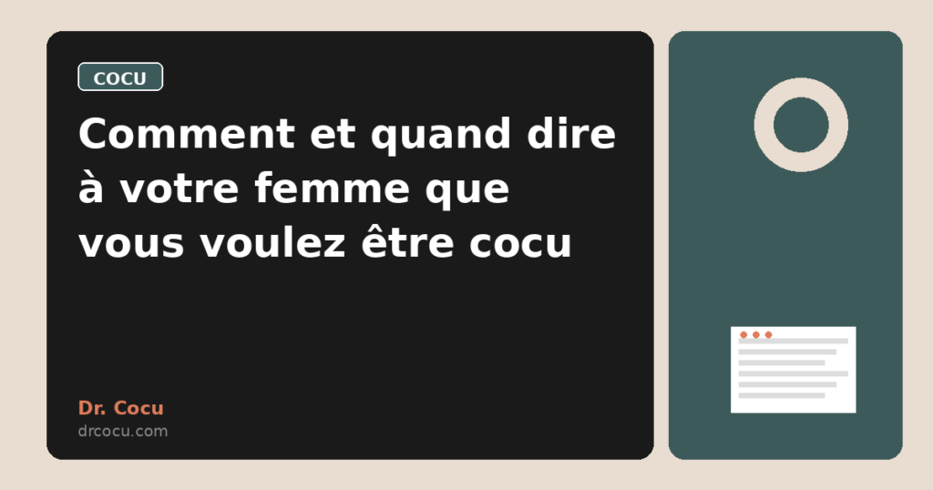 Comment et quand dire à votre femme que vous voulez être cocu