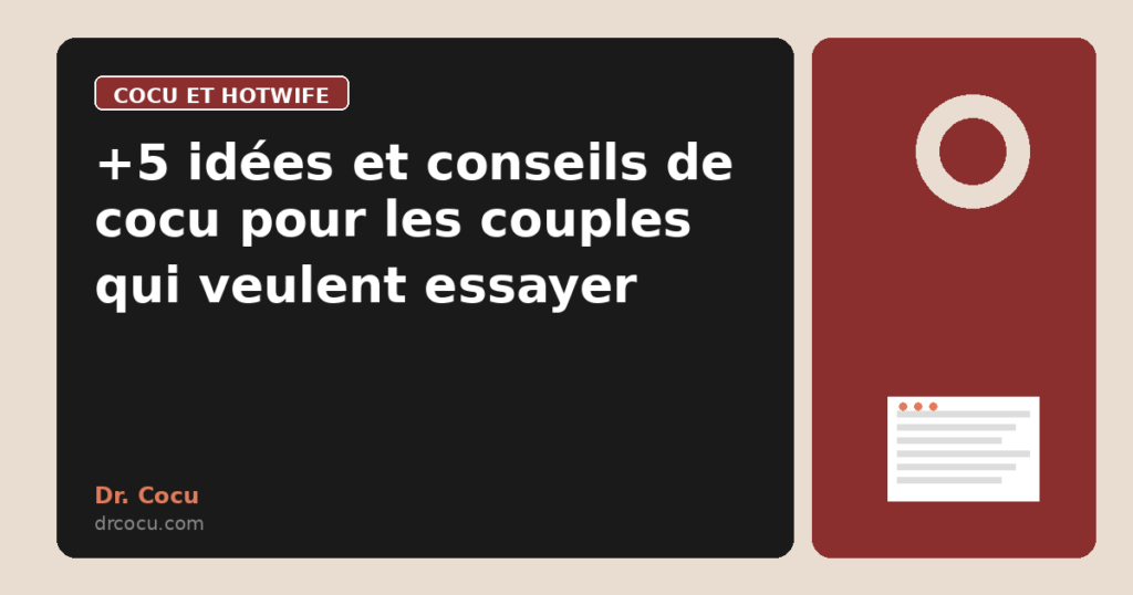 +5 idées et conseils de cocu pour les couples qui veulent essayer