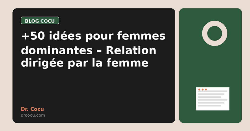 +50 idées pour femmes dominantes – Relation dirigée par la femme