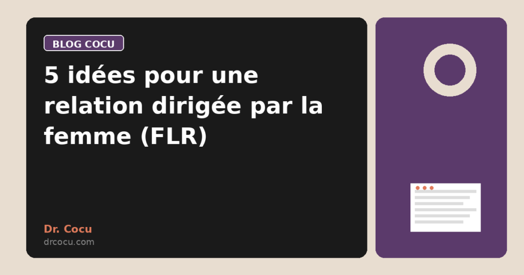 5 idées pour une relation dirigée par la femme (FLR)