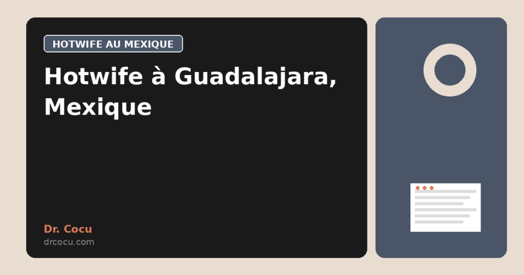 Hotwife à Guadalajara, Mexique