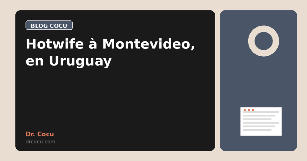 Hotwife à Montevideo, en Uruguay