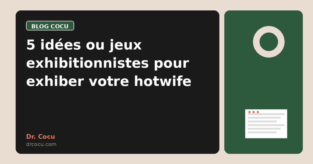 5 idées ou jeux exhibitionnistes pour exhiber votre hotwife