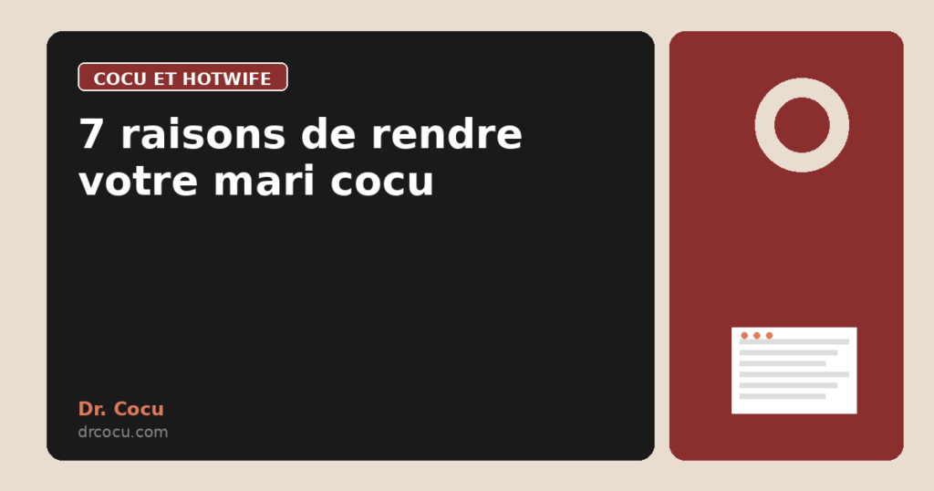 7 raisons de rendre votre mari cocu